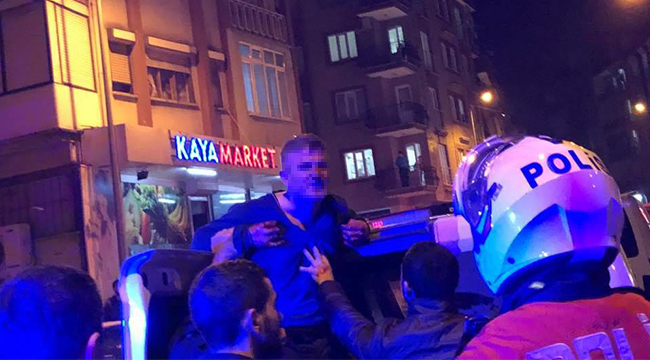 SIRAKAPILARDA İKİ GRUP BİRBİRİNE GİRDİ