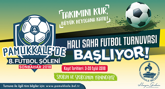 PAMUKKALE’DE 8. FUTBOL ŞÖLENİ’NE KAYITLAR BAŞLADI
