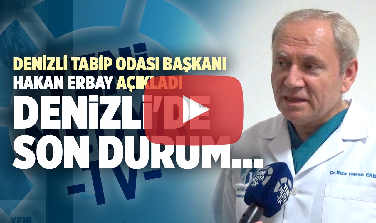 Denizli Tabipler Odası Başkanı Prof. Hakan Erbay'dan kritik açıklamalar (GÖRÜNTÜLÜ)
