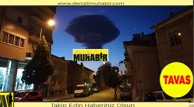 bu goruntuler dun tavas ta cekildi
