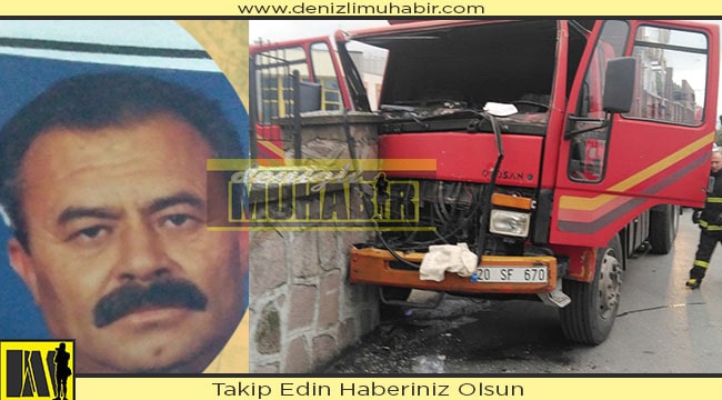 Direksiyon başında kalp krizi geçiren kamyon sürücüsü öldü
