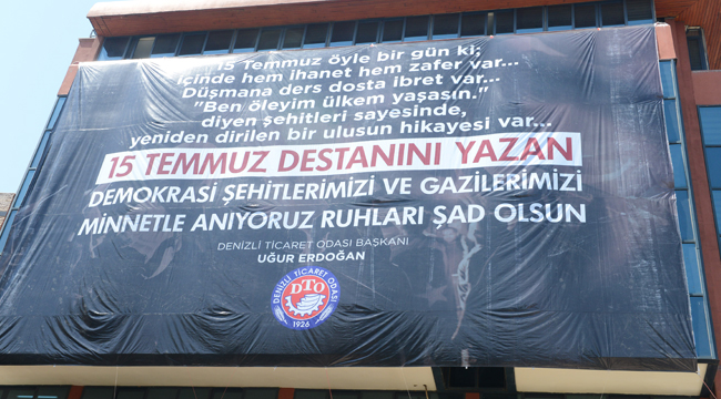 DTO 15 TEMMUZ’A HAZIR