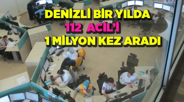 108 BİN VAKA'YA MÜDAHALE EDİLDİ