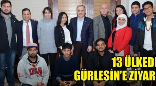 13 ÜLKEDEN BAŞKAN GÜRLESİN’E ZİYARET
