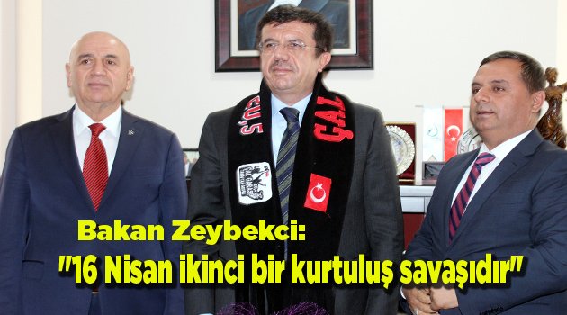 "16 Nisan ikinci bir kurtuluş savaşıdır"