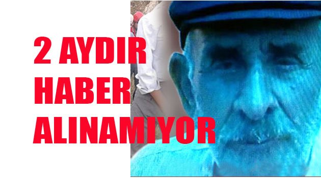 2 AYDIR HİÇ BİR İZ YOK