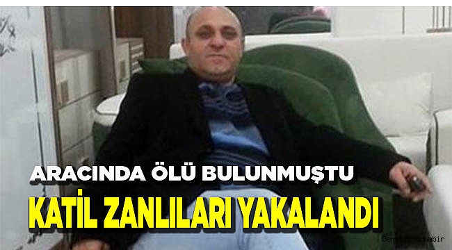 ARACINDA ÖLÜ BULUNMUŞTU