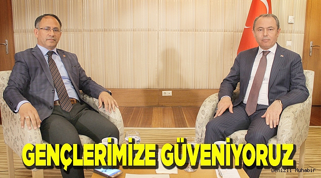 GENÇLERİMİZE GÜVENİYORUZ