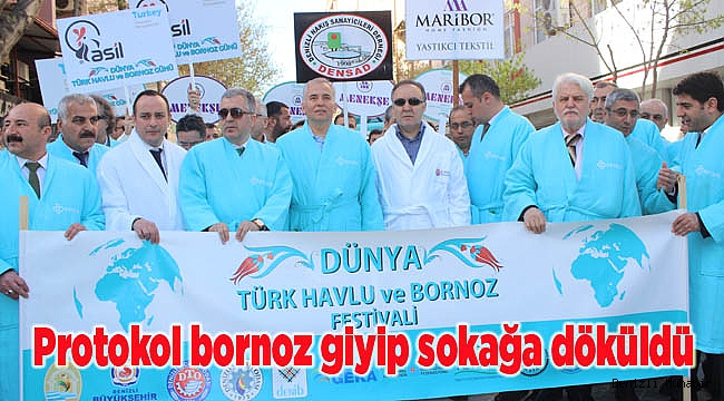 Protokol bornoz giyip sokağa döküldü
