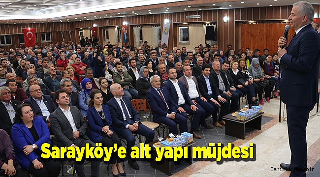 Sarayköy’e alt yapı müjdesi