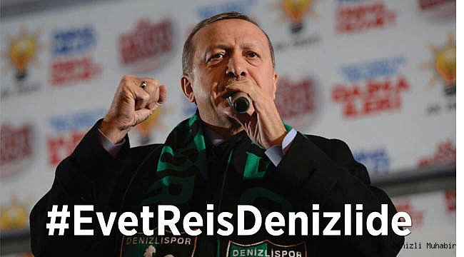 SOSYAL MEDYADA #EvetReisDenizlide RÜZGARI