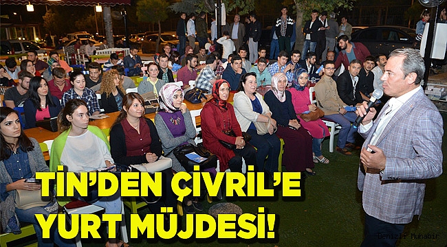  TİN’DEN ÇİVRİL’E YURT MÜJDESİ!
