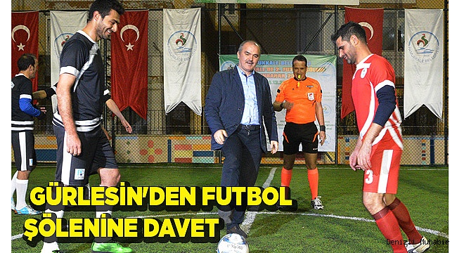 BAŞKAN GÜRLESİN'DEN FUTBOL ŞÖLENİNE DAVET