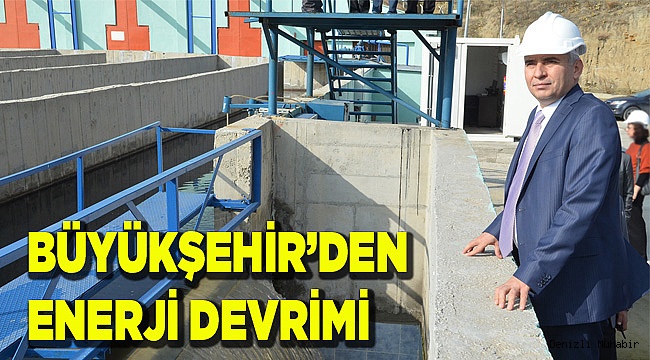 BÜYÜKŞEHİR’DEN ENERJİ DEVRİMİ
