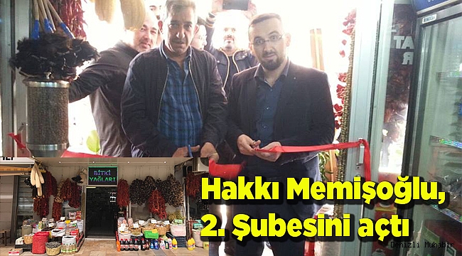 Hakkı Memişoğlu, 2. Şubesini açtı