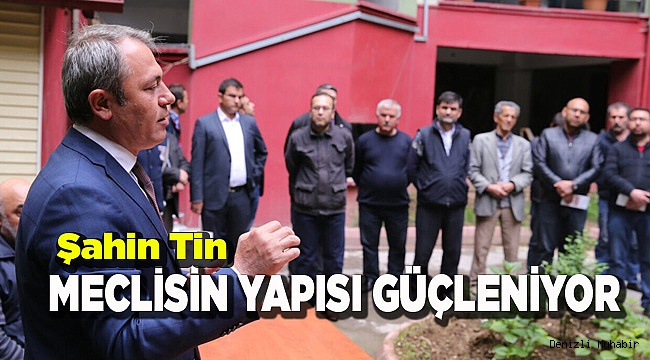 MECLİSİN YAPISI GÜÇLENİYOR