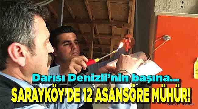 Sarayköy'de 12 asansöre mühür