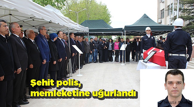 Şehit polis, memleketine uğurlandı