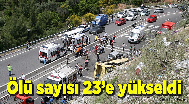 Ölü sayısı 23’e yükseldi