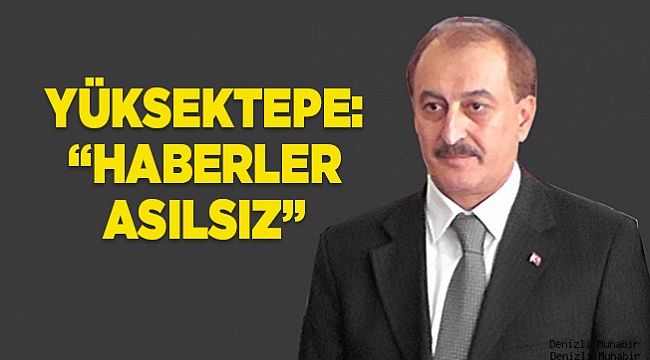 Yüksektepe: Habeler asılsız