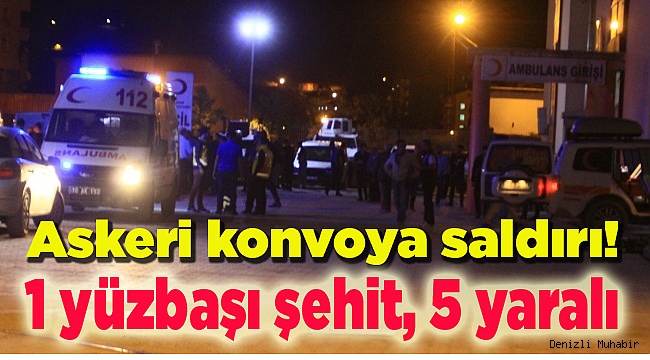 1 şehit, 5 yaralı