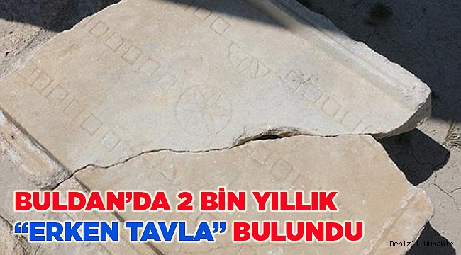 BULDAN'DA 2 BİN YILLIK TAVLA İZİ BULUNDU
