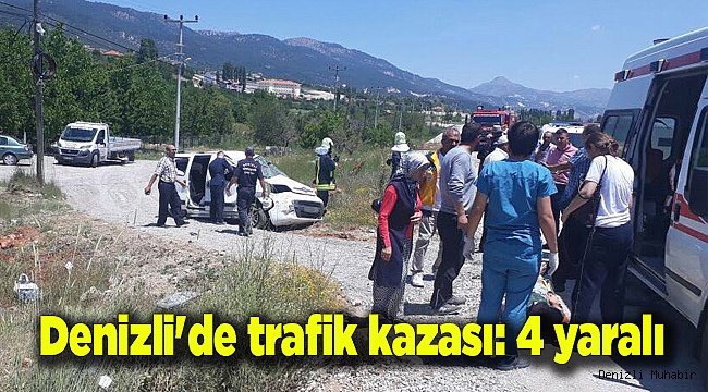 Denizli'de trafik kazası: 4 yaralı