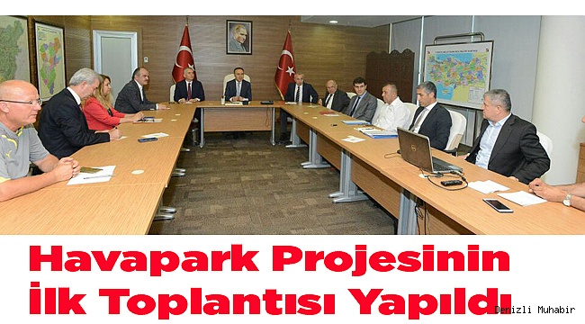 Havapark Projesinin İlk Toplantısı Yapıldı