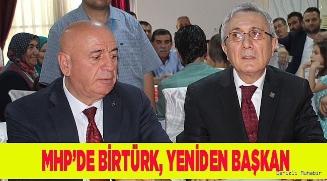MHP Denizli İl Başkanlığına Cafer Birtürk tekrar seçildi