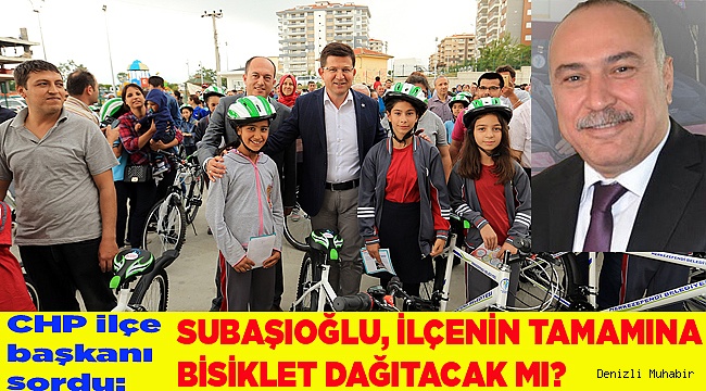  SUBAŞIOĞLU, İLÇENİN TAMAMINA  BİSİKLET DAĞITACAK MI?