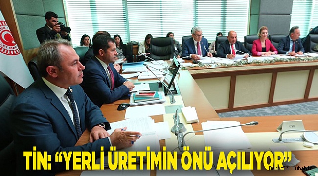 YERLİ ÜRETİMİN ÖNÜ AÇILIYOR