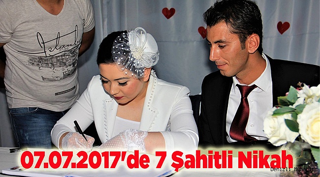 07.07.2017'de 7 Şahitli Nikah