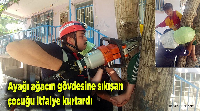 Ayağı ağacın gövdesine sıkışan çocuğu itfaiye kurtardı