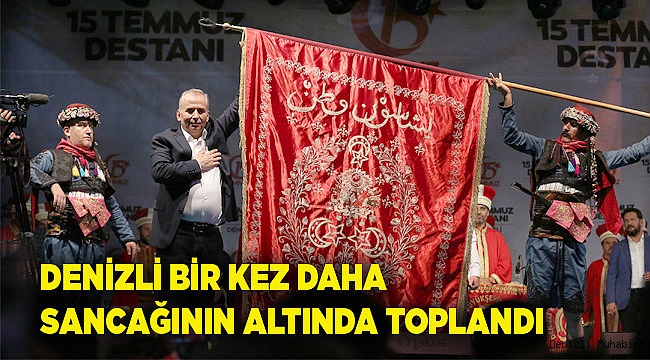 DENİZLİ BİR KEZ DAHA SANCAĞININ ALTINDA TOPLANDI