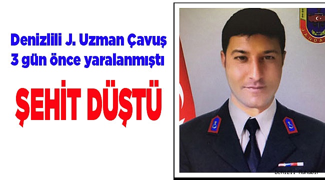 DENİZLİ'YE ŞEHİT ATEŞİ DÜŞTÜ