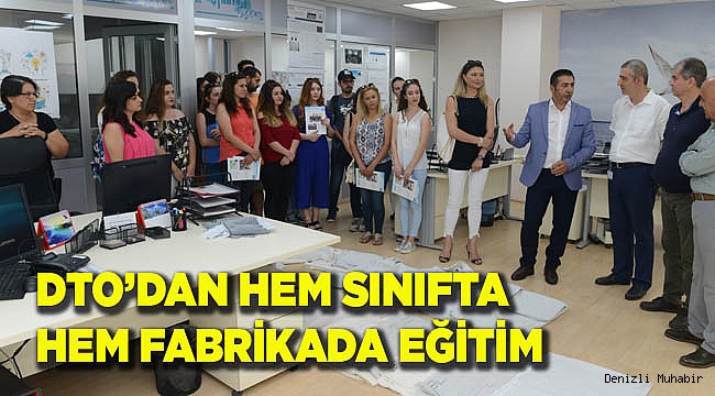 HEM SINIFTA HEM FABRİKADA EĞİTİM