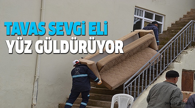 TAVAS SEVGİ ELİ YÜZ GÜLDÜRÜYOR