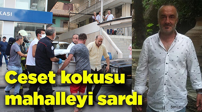 3 gün önce ölen kişi aşırı koku üzerine fark edildi
