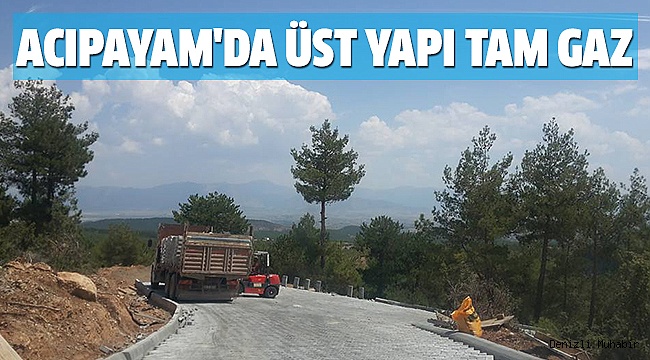 ACIPAYAM’DA 6 MAHALLEDE ÇALIŞMALAR SÜRÜYOR