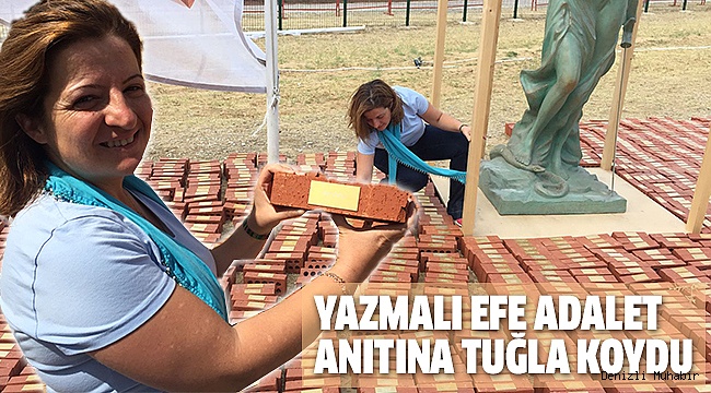 ADALET ANITINA BiR TUĞLA DA DENiZLi’DEN