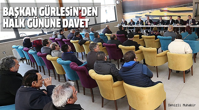 BAŞKAN GÜRLESİN, HALK GÜNÜNE DAVET ETTi