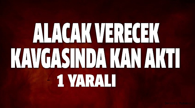 DENiZLİ'DE ALACAK VERECEK DAVASI