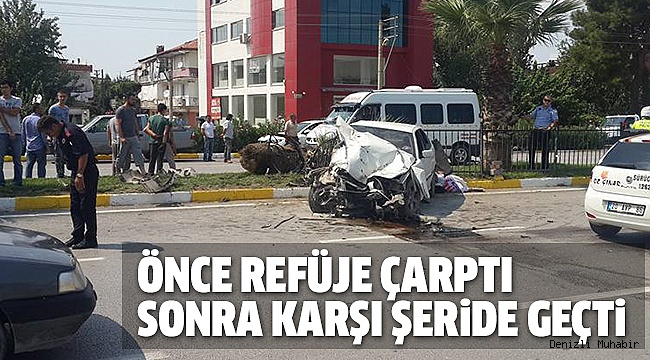 DENİZLİ'DE KORKUTAN KAZA: 1 YARALI