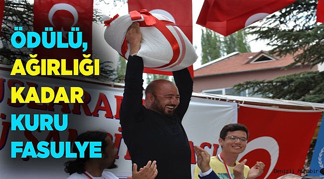 Ödülü, Ağırlığı Kadar Kuru Fasulye