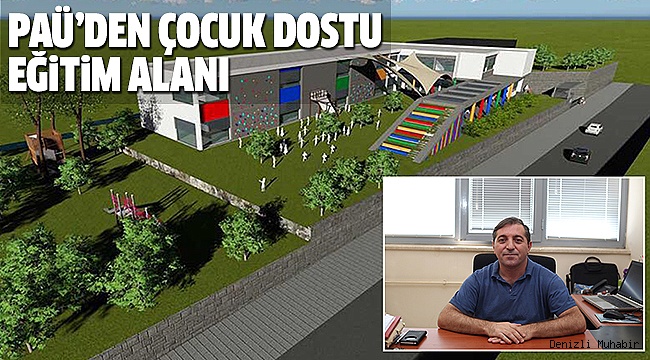 PAÜ’NÜN ANAOKULU PROJESİ TAMAM