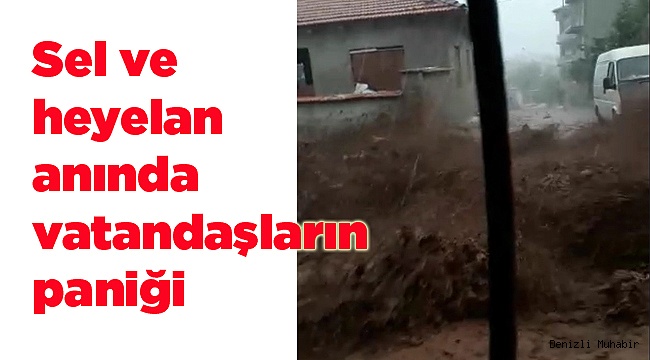 Sel ve heyelan anında vatandaşların paniği