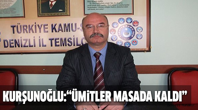 TOPLU SÖZLEŞME GÖRÜŞMELERİ HAYAL KIRIKLIĞI YARATTI