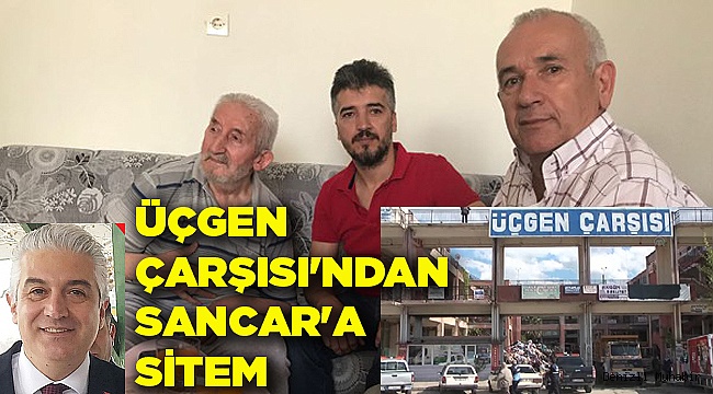 ÜÇGEN ÇARŞISI'NDAN SANCAR'A SİTEM