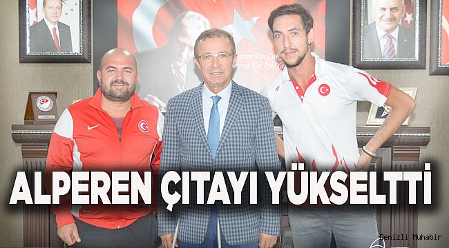 ALPEREN ÇITAYI YÜKSELTTİ