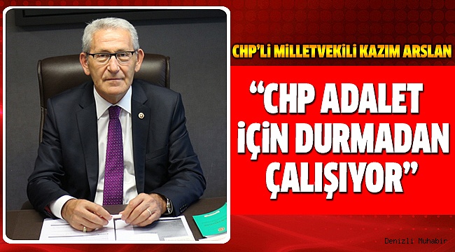 ARSLAN’DAN CHP’NiN KURULUŞ YILDÖNÜMÜ MESAJI
